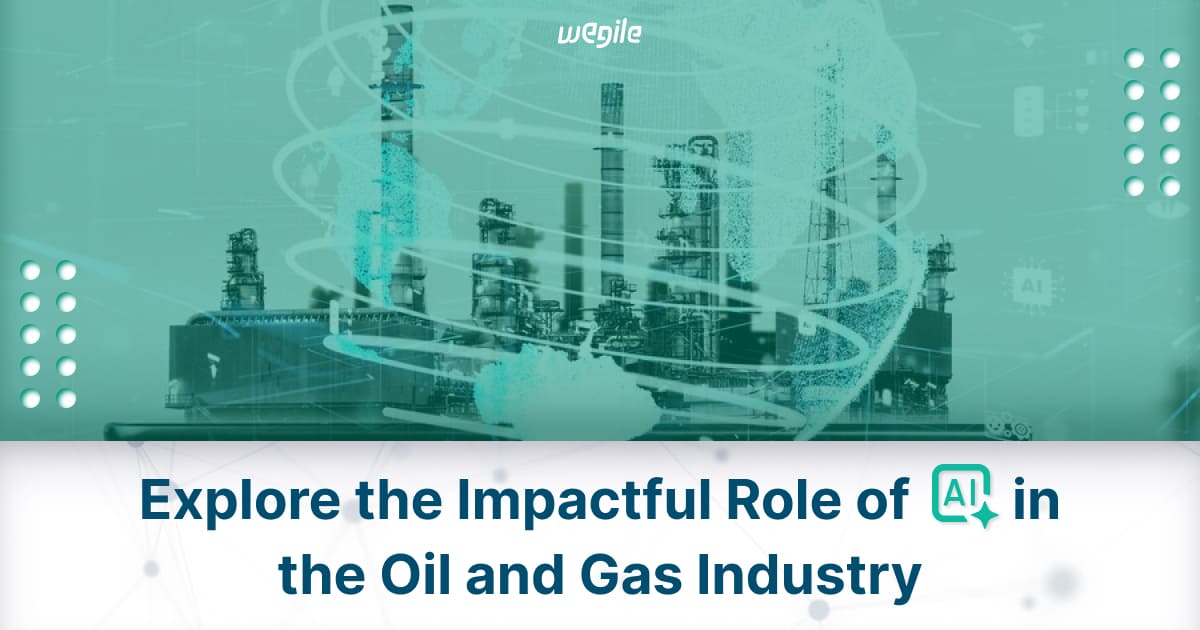 Explore the Impactful Role of AI in the Oil and Gas Industry