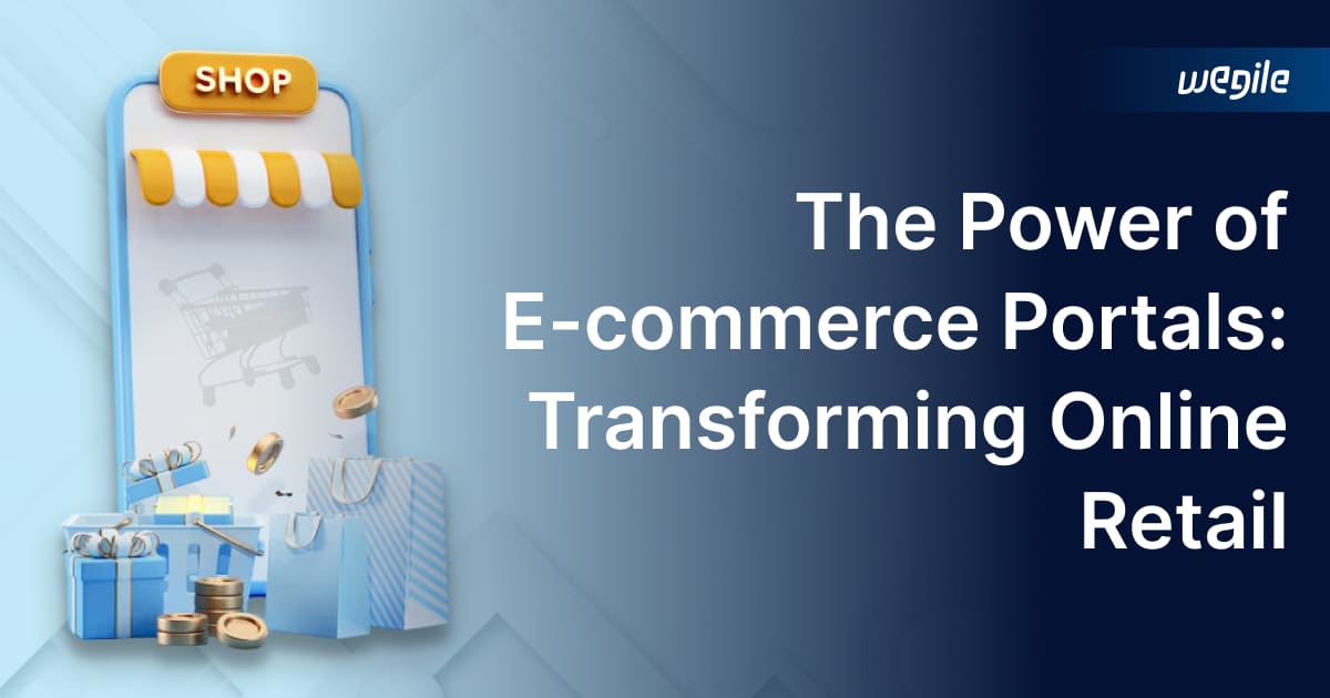 The Power of E-commerce Portals: Revolutionizing Online Retail