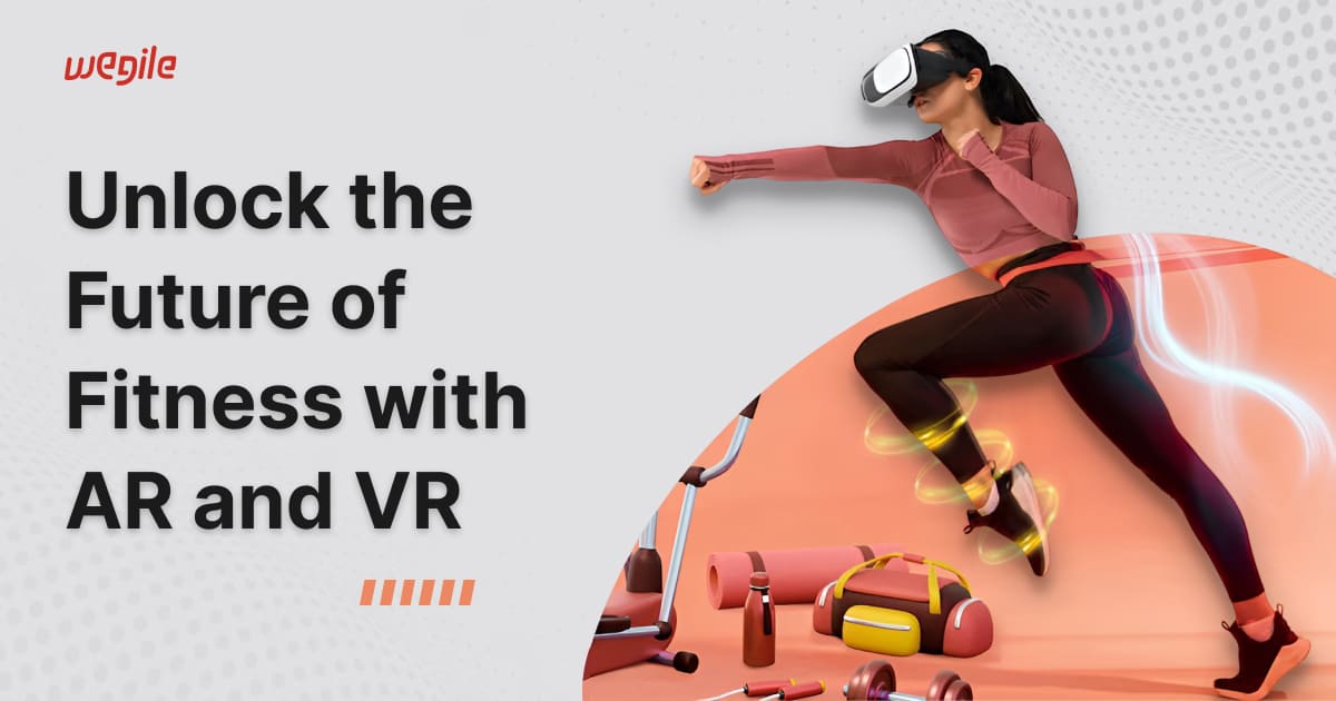 AR and VR in Fitness Apps: Top Benefits & Use Cases